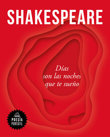 Shakespeare. Días son las noches que te sueño / Nights Become Days When I Dream of You by William Shakespeare