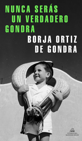 Nunca serás un verdadero Gondra / You Will Never Be a True Gondra by Borja Ortiz de Gondra