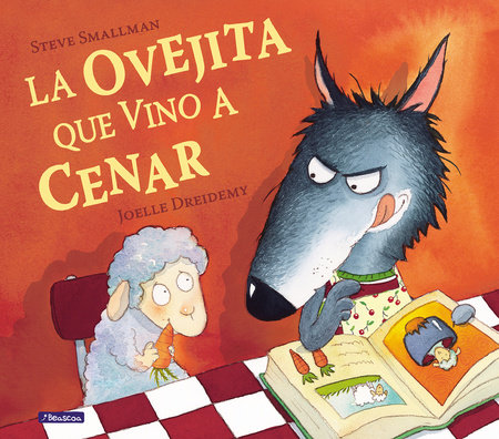 La ovejita que vino a cenar / The Little Lamb that Came to Dinner by Steve Smallman