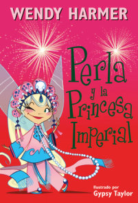 Perla y la princesa imperial / Pearlie and The Imperial Princess