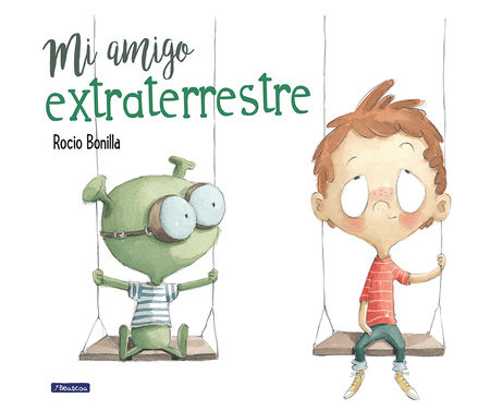 Mi amigo extraterrestre / My Alien Friend by Rocio Bonilla