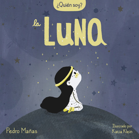 ¿Quién soy? La luna / Who Am I? The Moon by Pedro Mañas