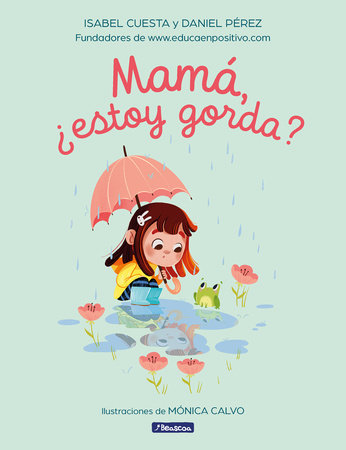 Mamá, ¿estoy gorda? / Mom, Am I Fat? by Isabel Cuesta and Daniel Pérez