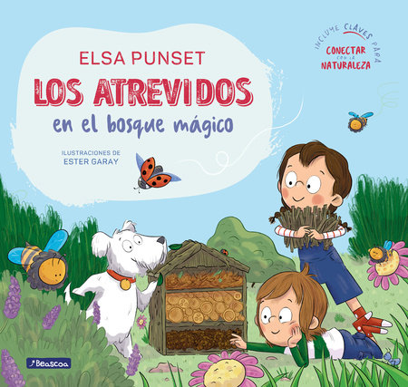 Los Atrevidos en el bosque mágico / The Daring in the Magical Forest by Elsa Punset