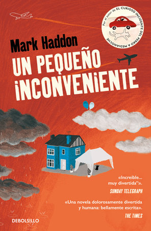 Un pequeño inconveniente / A Spot of Bother by Mark Haddon