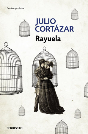 Rayuela (Edición conmemorativa de la RAE y la ASALE) / Hopscotch. Commemorative Edition by Julio Cortázar
