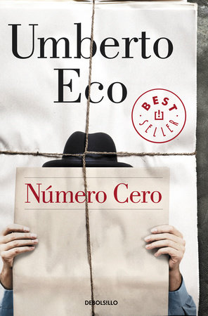 Número Cero / Numero Zero by Umberto Eco