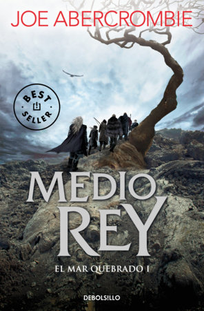 Medio rey / Half a King by Joe Abercrombie