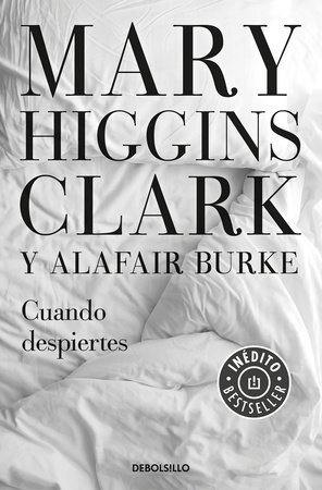 Cuando despiertes / The Sleeping Beauty Killer by Mary Higgins Clark
