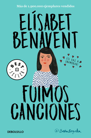 Fuimos canciones / Sounds Like Love by Elísabet Benavent