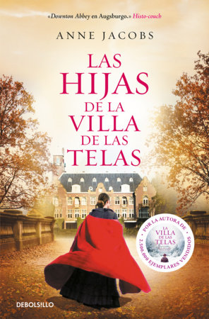 Las hijas de la villa de las telas / The Daughters of the Cloth Villa by Anne Jacobs