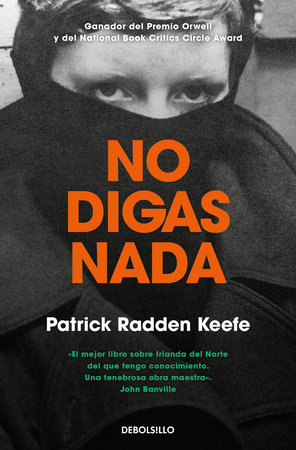 No digas nada / Say Nothing by Patrick Radden Keefe