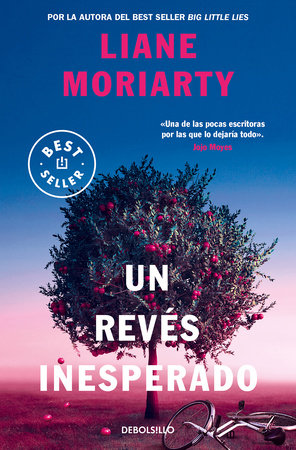 Un revés inesperado / Apples Never Fall by Liane Moriarty ...