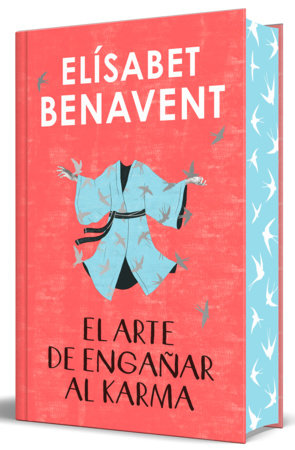 El arte de engañar al karma (edición limitada cantos pintados) / The Art of Cheating Karma (Limited Sprayed Edges Edition) by Elísabet Benavent