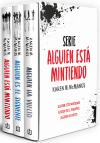 Estuche serie Alguien está mintiendo (contiene: Alguien está mintiendo / Alguien es el siguiente / Alguien ha vuelto) / One Of Us Is Lying Box Set by Karen M. McManus