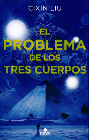 El problema de los tres cuerpos / The Three-Body Problem by Liu Cixin