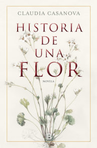 Historia de una flor / Story of a Flower