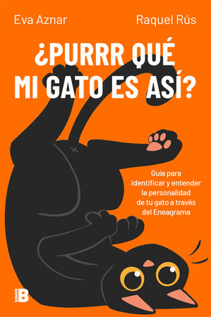 ¿Purrr qué mi gato es así? / Why Is My Cat Like That? by Eva Aznar and Raquel Rús