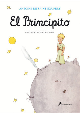 El Principito / The Little Prince by Antoine De Saint-exupery