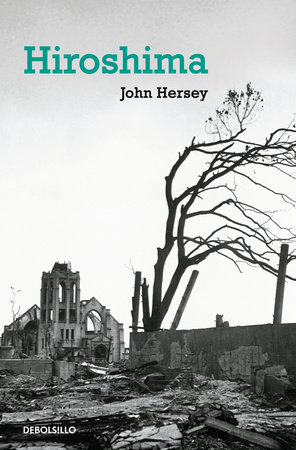 Hiroshima (Spanish Edition) by John Hersey