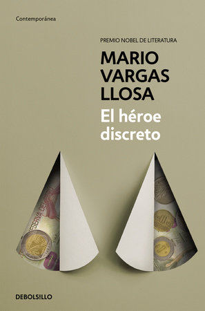 El héroe discreto / The Discreet Hero by Mario Vargas Llosa