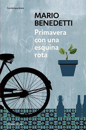 Primavera con una esquina rota / Spring With a Broken Corner by Mario Benedetti