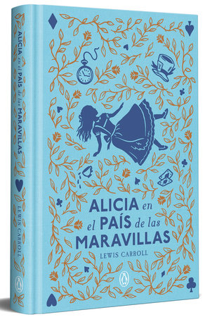 Alicia en el país de las maravillas (edición limitada con cantos tintados) / Alice in Wonderland (Limited Sprayed Edges Edition) by Lewis Carroll
