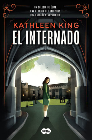 El internado / The Boarding School by Kathleen King