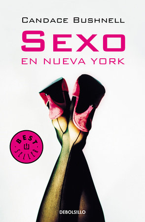 Sexo en Nueva York  /Sex and the City by Candace Bushnell