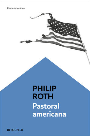 Pastoral americana / American Pastoral by Philip Roth