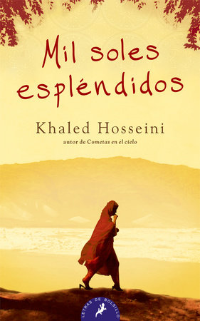 Mil soles esplendidos/ A Thousand Splendid Suns by Khaled Hosseini