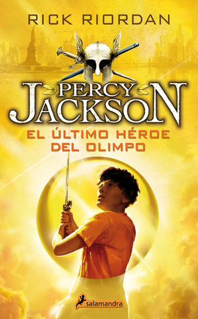El último héroe del Olimpo / The Last Olympian by Rick Riordan