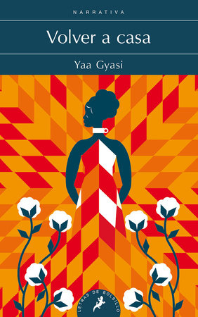 Volver a casa / Homegoing by Yaa Gyasi