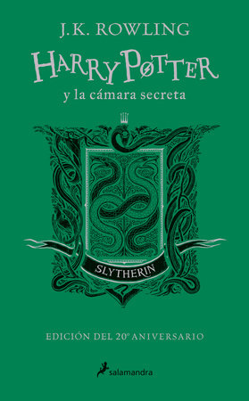 Harry Potter y la cámara secreta (20 Aniv. Slytherin) / Harry Potter and the Cha mber of Secrets (Slytherin) by J.K. Rowling