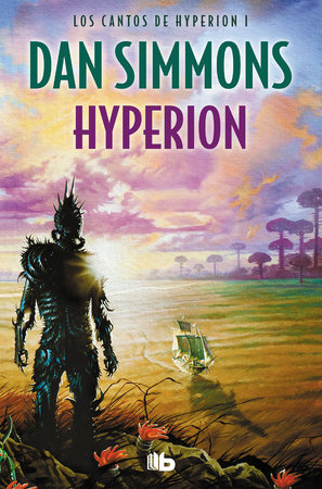 Hyperion (Spanish Edition) by Dan Simmons