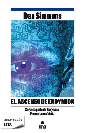 El ascenso de Endymion / The Rise Of Endymion by Dan Simmons