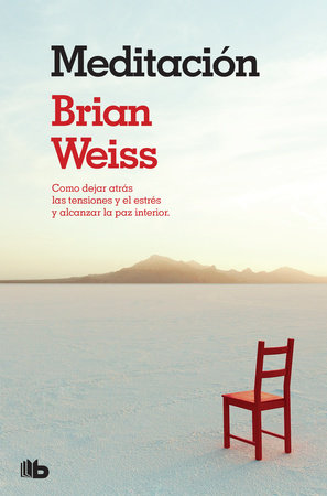 Meditación / Meditation by Brian Weiss