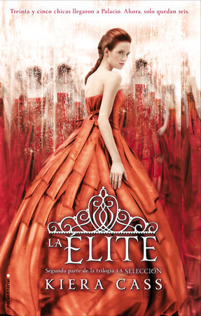 La elite/ The Elite by Kiera Cass