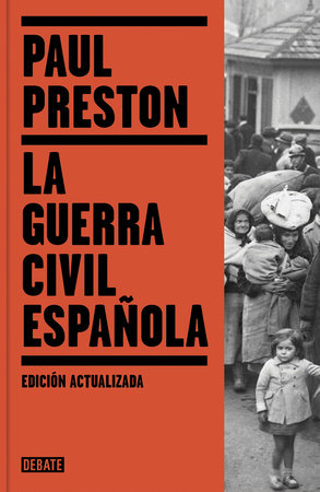 La guerra civil española / The Spanish Civil War: Reaction Revolution and Reveng e by Paul Preston