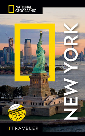 National Geographic Traveler: New York, 5th Edition by National Geographic