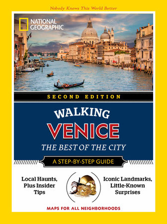 National Geographic Walking Venice, 2nd Edition by National Geographic