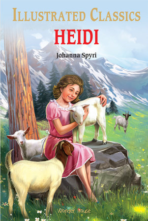 Heidi for Kids : illustrated Abridged Children Classics English Novel with Review Questions by Johanna Spyri