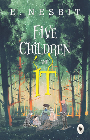Five Children and It by E. Nesbit