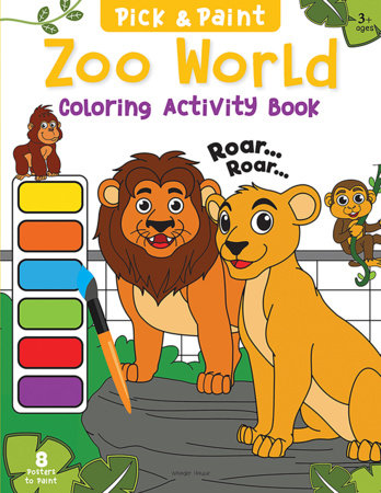 Pick and Paint Coloring Activity Book For Kids: Zoo World by Wonder House Books