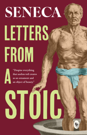 Letters from a Stoic by Seneca