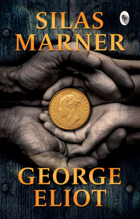 Silas Marner by George Eliot