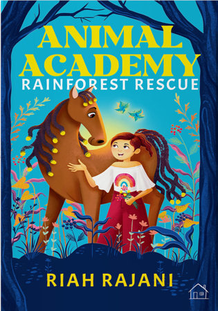 Animal Academy Rainforest Rescue by Riah Rajani