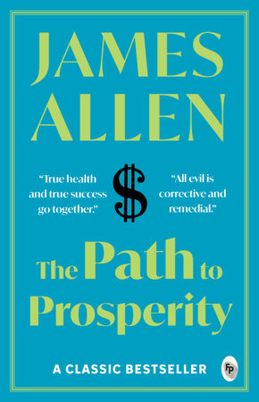 Path To Prosperity, The by James Allen