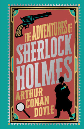 The Adventures of Sherlock Holmes by Sir Arthur Conan Doyle