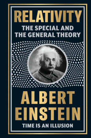 Relativity: The Special And The General Theory by Albert Einstein